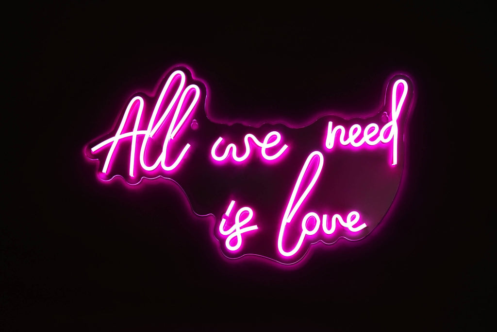 All We Need Is Love - Neon Sign - Distinctly Living