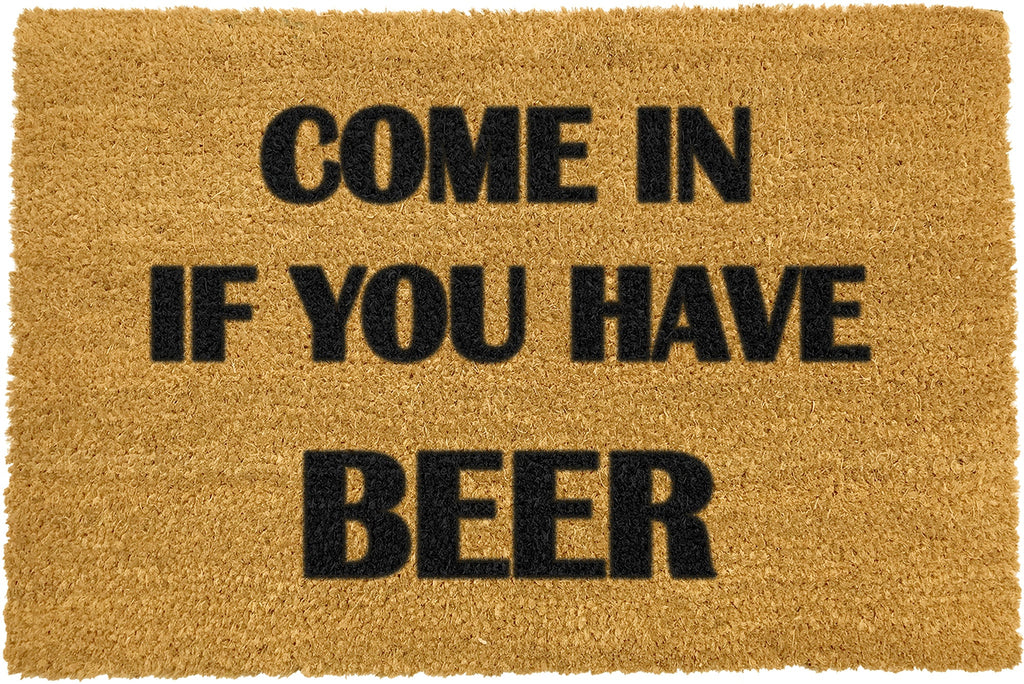 Come again and bring beer doormat - Distinctly Living