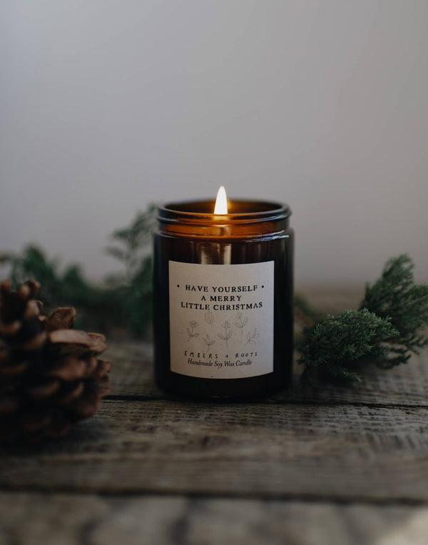 Have Yourself A Merry Little Christmas Soy Candle - Distinctly Living